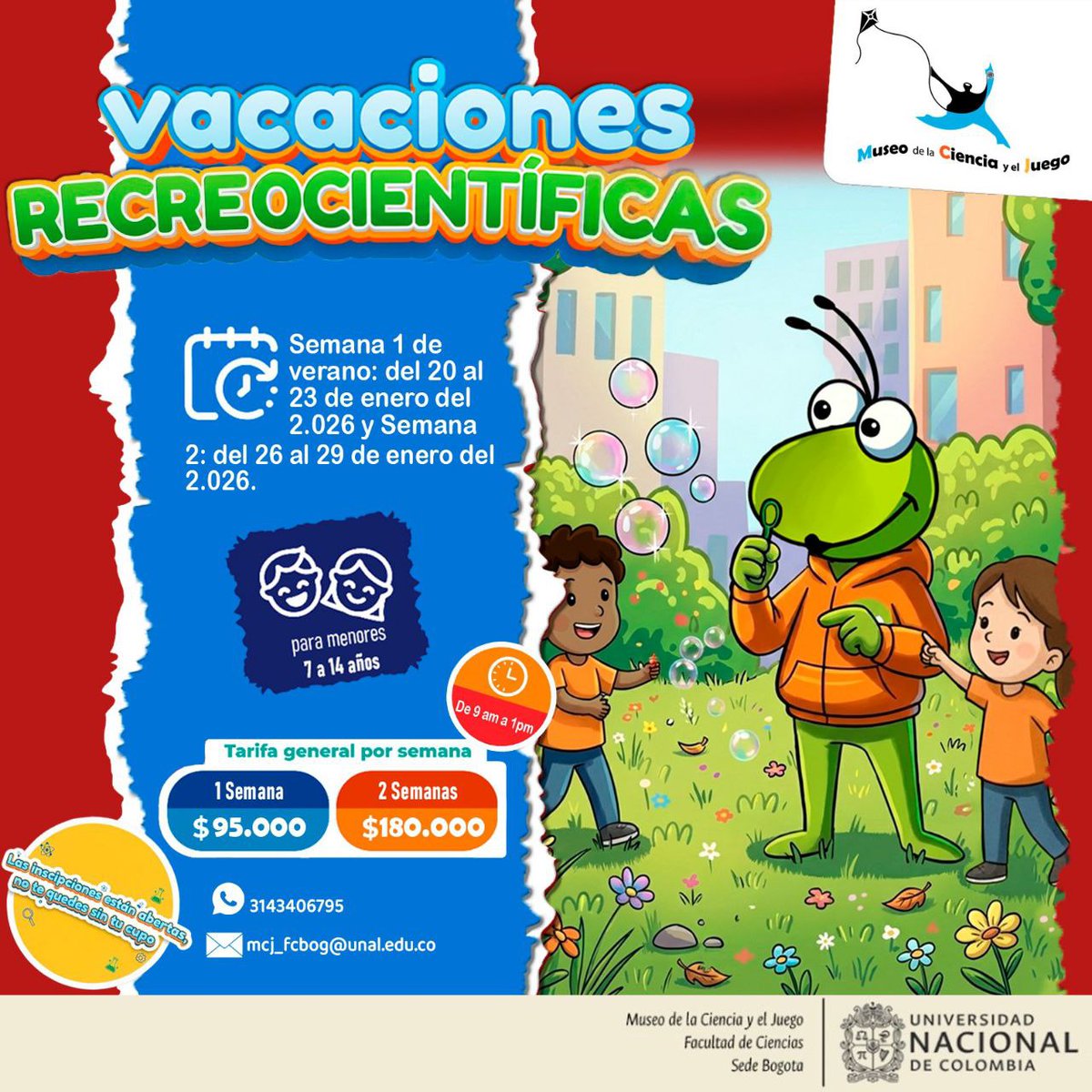 Inicia el año 2⃣0⃣2⃣6⃣ con las primeras Vacaciones Recreo Científicas🔭🤸‍♀️ con un precio muy especial🤩, son dos semanas con actividades diferentes, puedes toma 1 o las 2. Inscripciones abiertas desde hoy📝
<a href="/UNALOficial/">Universidad Nacional de Colombia</a>  <a href="/mesamuseosbta/">Mesa de Museos de Bogotá</a> <a href="/Museodata/">Museodata</a> <a href="/Bogota_Turismo/">Bogotá Turismo</a> <a href="/Educacionbogota/">Secretaría de Educación de Bogotá</a>
