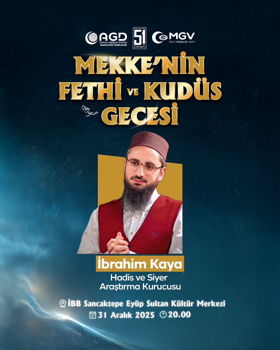 📌Mekke'nin Fethi'nin 1395. yıl dönümünde;

📍İbrahim Kaya ( Hadis ve Siyer Araştıma Kurucusu

🕋 🇵🇸 Mekke'nin Fethi ve Kudüs Gecesi

📆31 Aralık 2025 Çarşamba 20.00

📍İBB Sancaktepe Eyüp Sultan Kültür Merkezi 

📢 Tüm halkımız davetlidir.