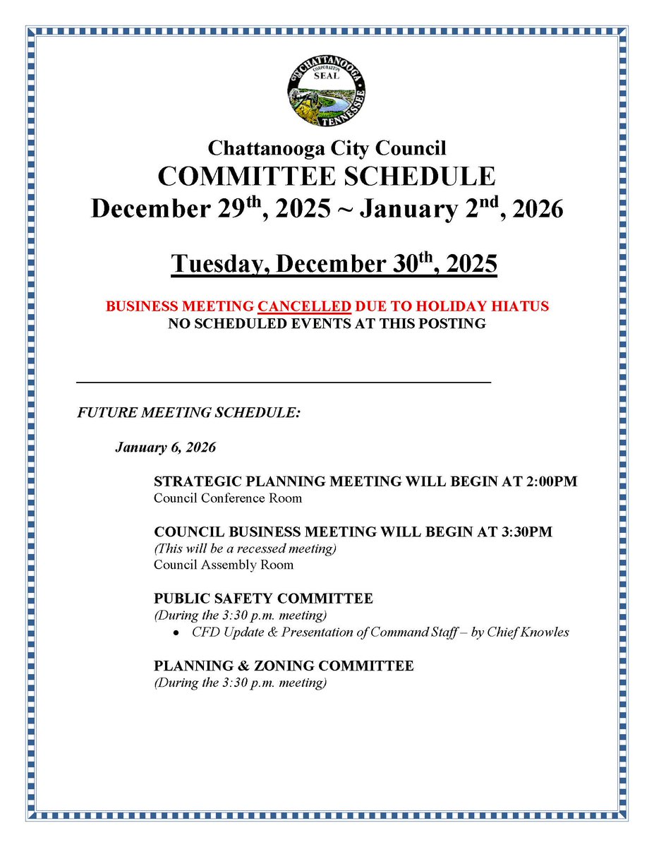 There will be no <a href="/CouncilChatt/">Chattanooga Council</a> business or committee meetings next Tuesday, December 30th, 2025 due to the holidays.

Meetings will resume on Tuesday, January 6th, 2026.
