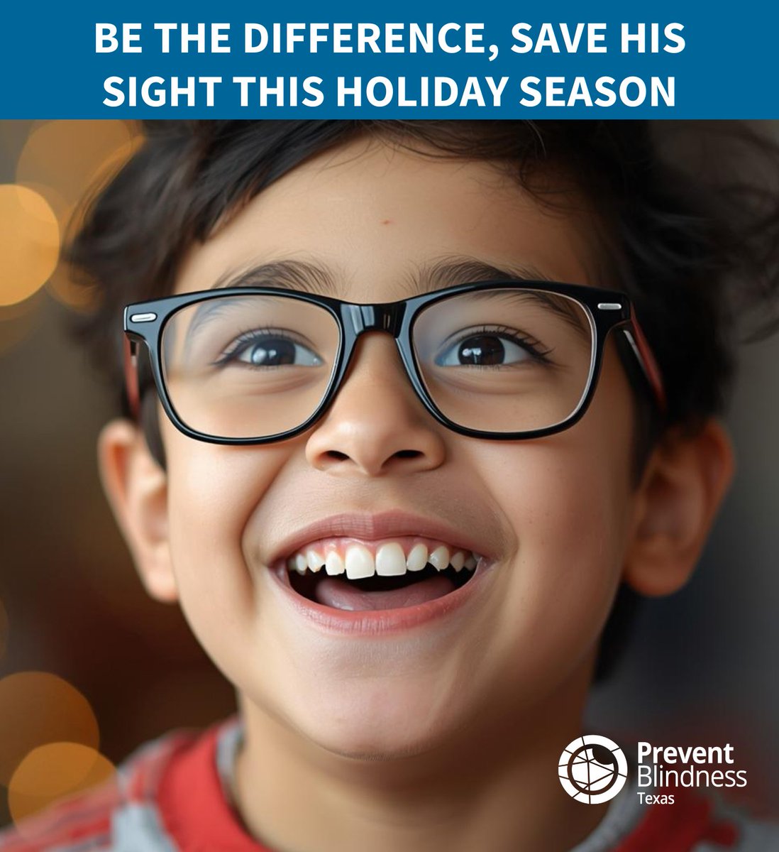 PBTEXAS's tweet image. The magic of the season is brighter when children can see it clearly. ✨ For many kids across Texas, undiagnosed vision problems dim those moments. You can change that. Be the Difference, Save Their Sight. bit.ly/PBTPatrons #PreventBlindness #SeasonOfGiving #GiveHope