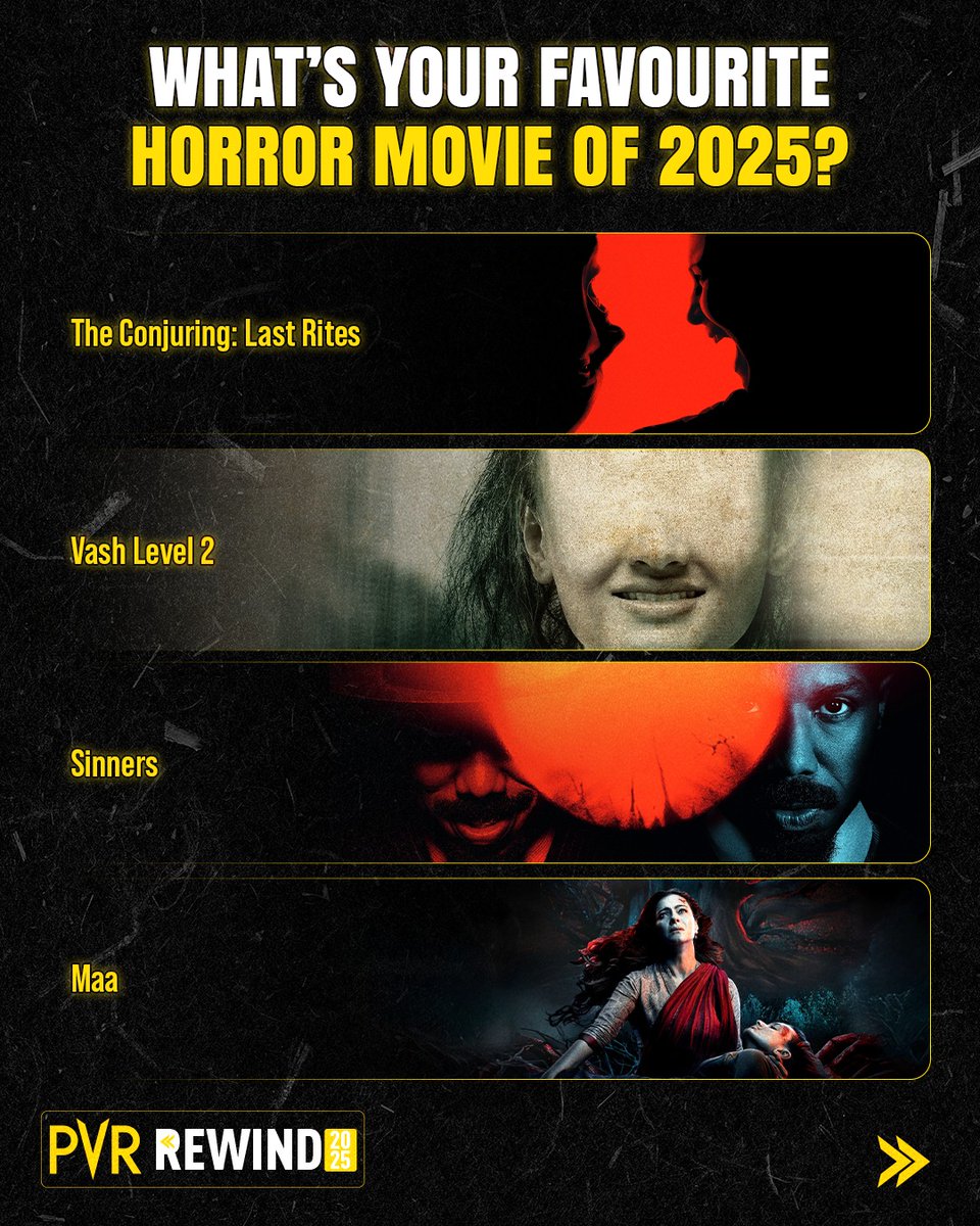INOXMovies's tweet photo. Horror that made us scream out loud! π±π₯
Pick your favourite 2025 horror flick in the comments.
.
.
.
#PVRRewind #PVRRewind2025 #HorrorMovie #TheConjuringLastRites #VashLevel2 #Sinners #Maa #Weapons #FinalDestinationBloodlines #DiesIrae #BringHerBack #Together #TheBhootnii #28YearsLater #TheStrangersChapter2 #BlackPhone2 #FiveNightsAtFreddys2 #Him #TheMonkey