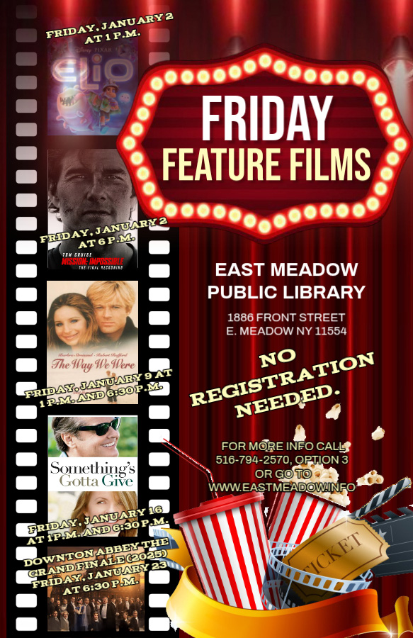 FRIDAY FEATURE FILMS (In-person)
NO REGISTRATION NEEDED. #films #eastmeadow