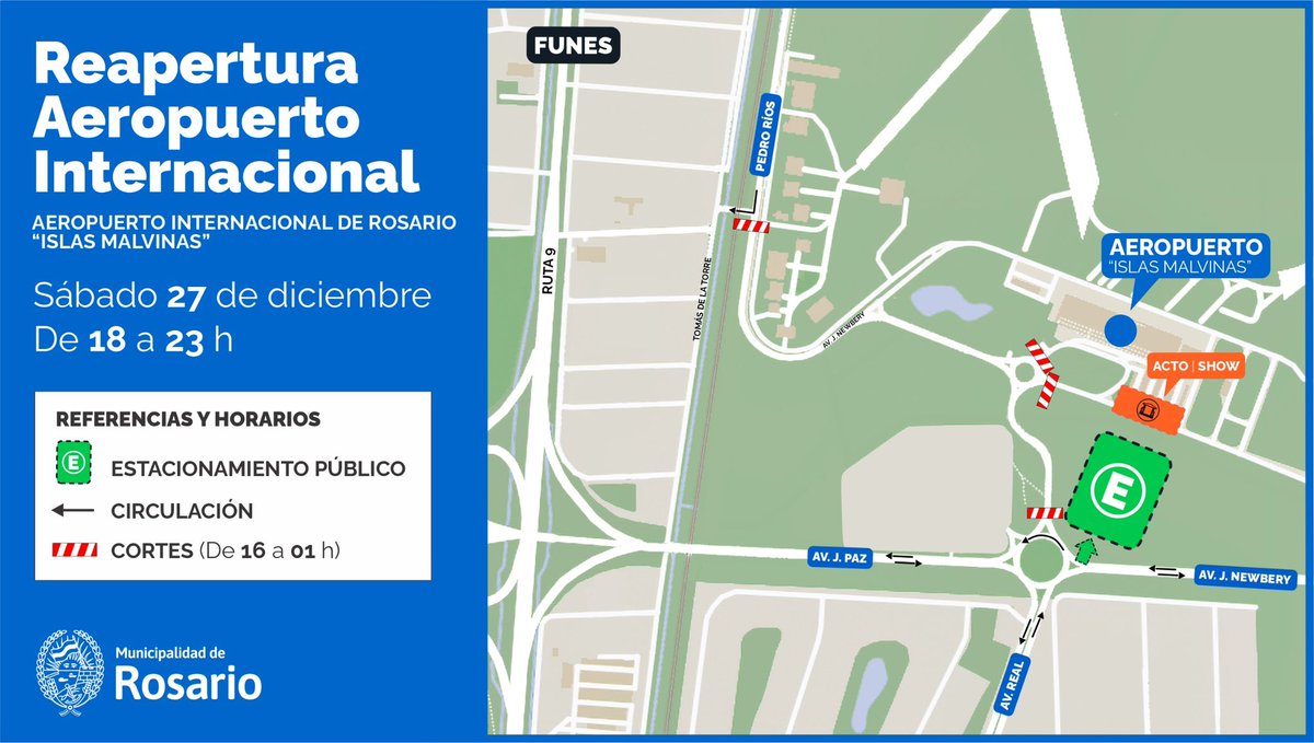 ✈️ Reapertura del Aeropuerto Internacional de Rosario

Este sábado 27 de diciembre, de 18 a 23 h, se realizará el acto de reapertura del Aeropuerto “Islas Malvinas”.
⚠️ Habrá cortes y desvíos en la zona de 16 a 01 h.
🅿️ Estacionamiento público señalizado.