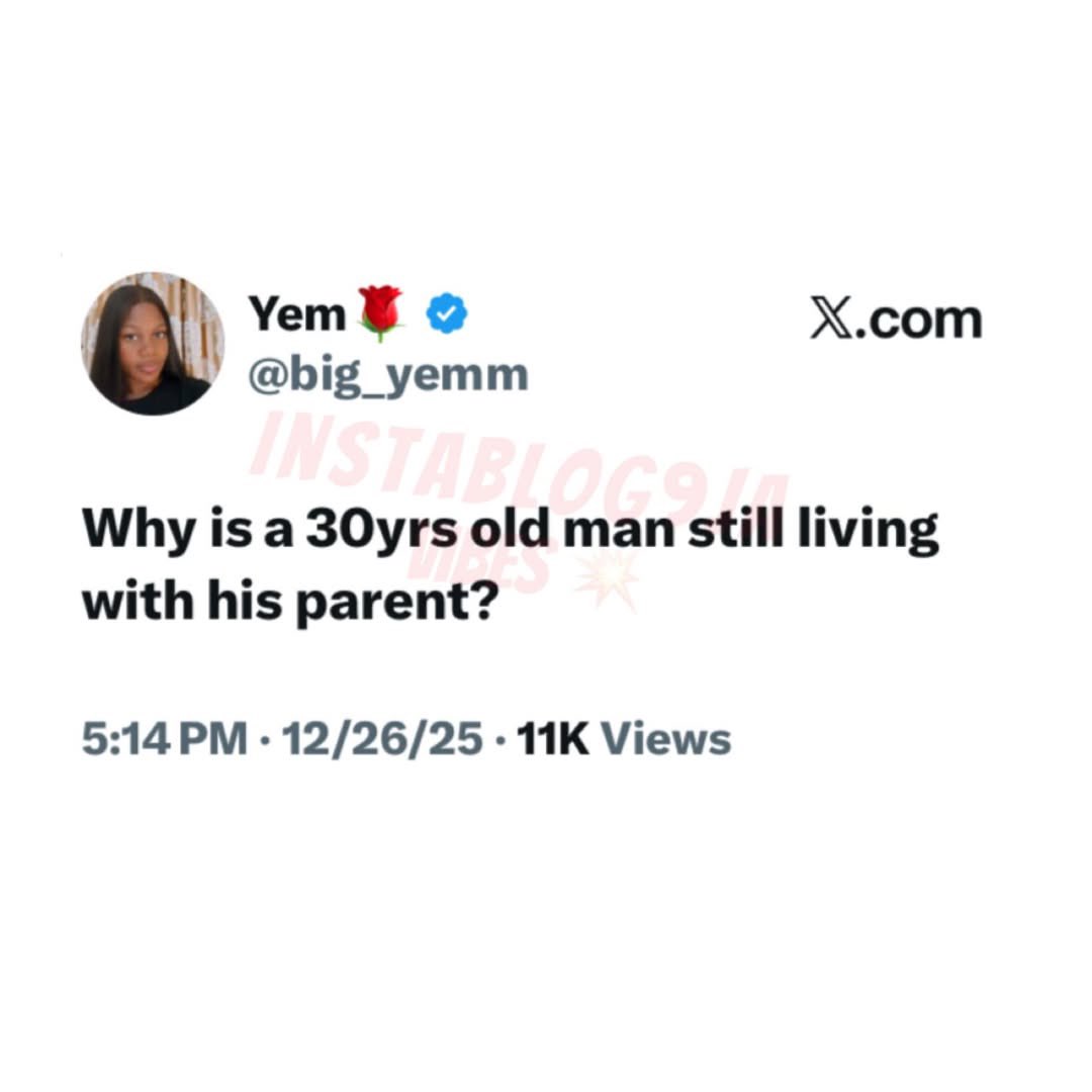 Debate sparks online as a lady questions why a 30-year-old man is still living with his parents 🤔
