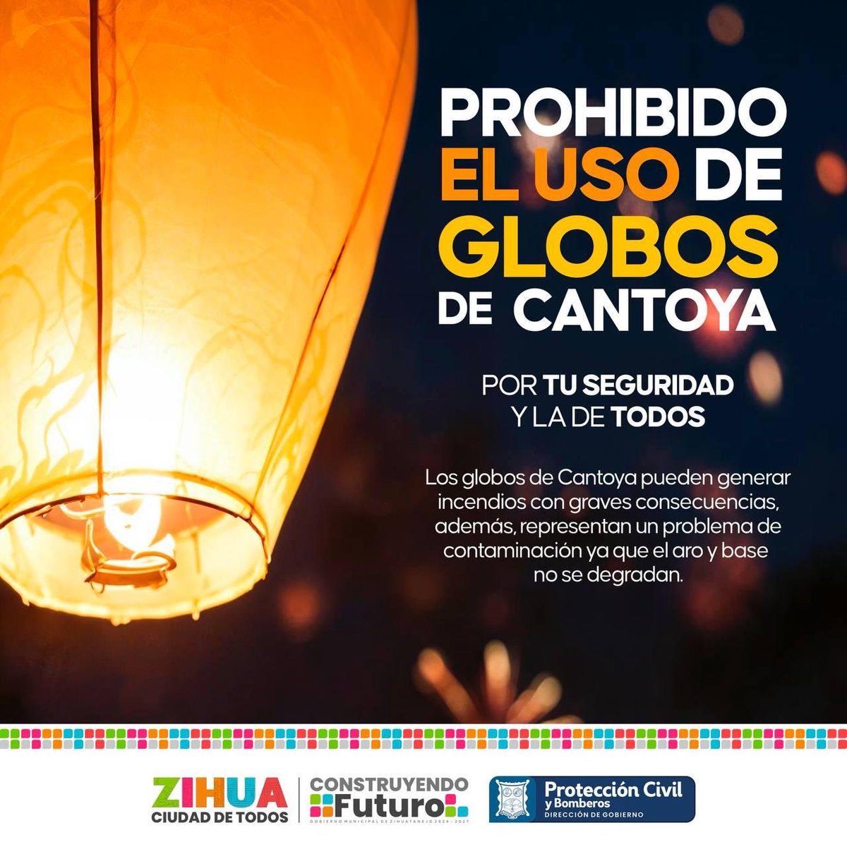 Los globos de cantoya están prohibidos en Ixtapa Zihuatanejo.
