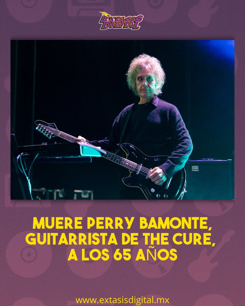 Extasis_Mexico's tweet image. Perry Bamonte, guitarrista de la legendaria banda The Cure, murió a los 65 años, informó el sitio oficial de la banda. Bamonte formó parte de la banda desde 1990.