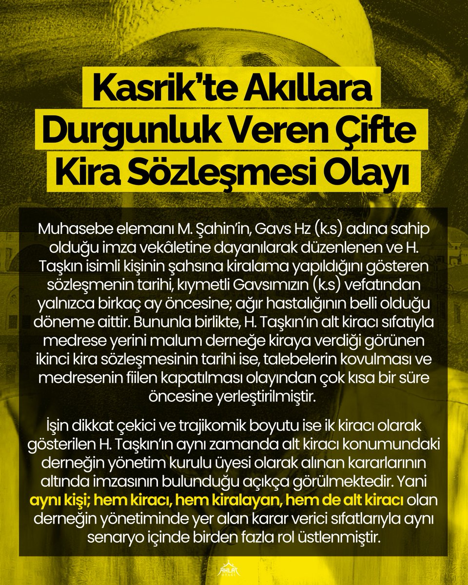 Kasrik’te Akla Durgunluk Veren Senaryo

Aynı kişi hem kiracı, hem kiralayan, hem de alt kiracı olan derneğin yönetim kurulunda yer alarak aynı senaryo içinde birden fazla rol üstlenmiştir.

1. Muhasebe görevlisi M. Şahin, Gavs Hz’nin (k.s) vekâletini kullanarak, ağır hastalık