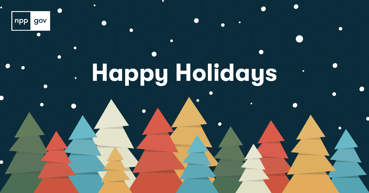 Warm holiday wishes from the NPPGov team. We’re grateful for our members and partners and wish you continued success in the year ahead.