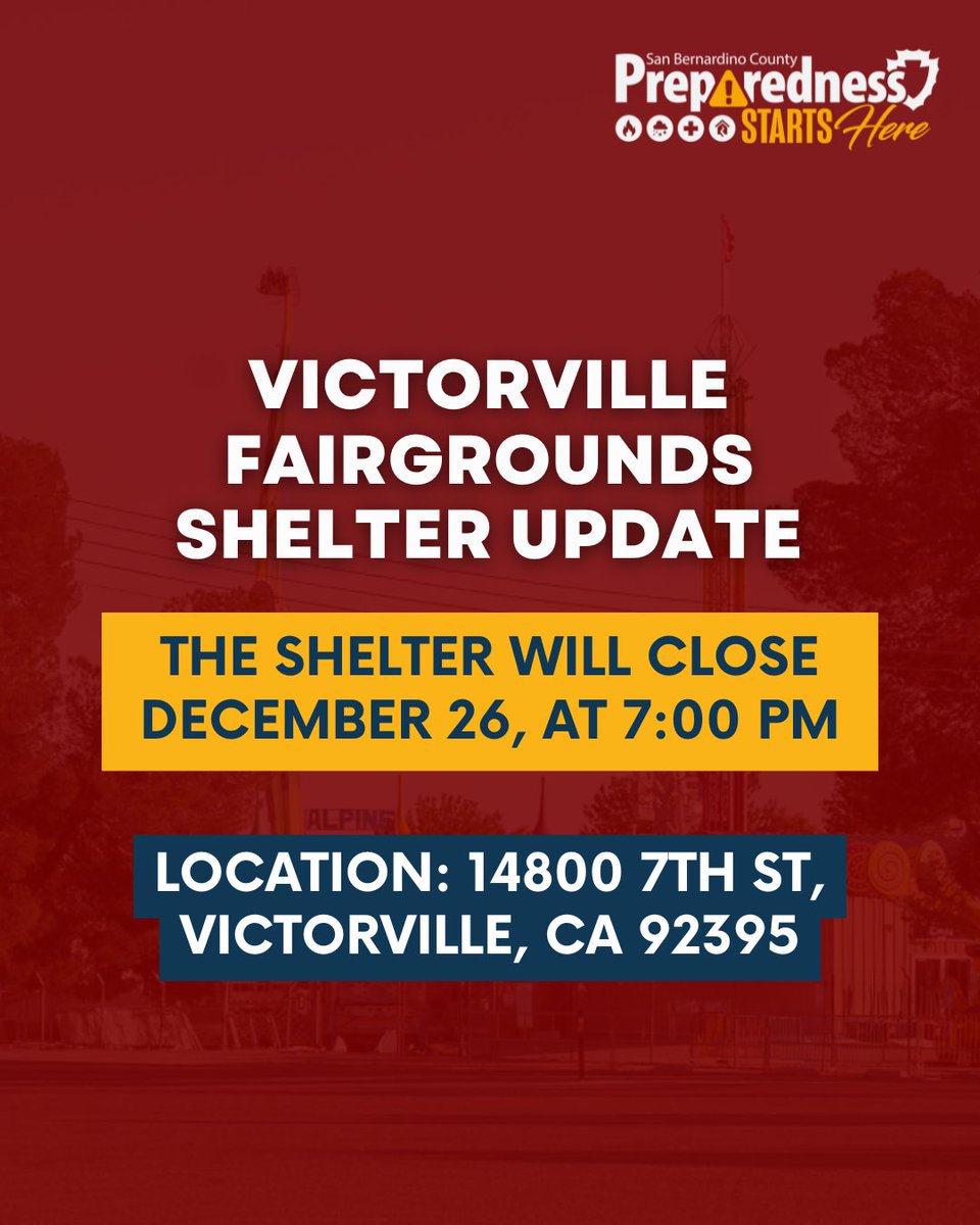 ReadySBCounty's tweet photo. VICTORVILLE FAIRGROUNDS UPDATE
The shelter at the Victorville Fairgrounds will close on December 26 at 7:00 PM.
Location: 14800 7th St, Victorville, CA 92395
Additional safety information is available at https://t.co/WkqqCGH8e5.
#ReadySBCounty #SBCounty #PublicSafety https://t.co/oWUCbeH6Rn