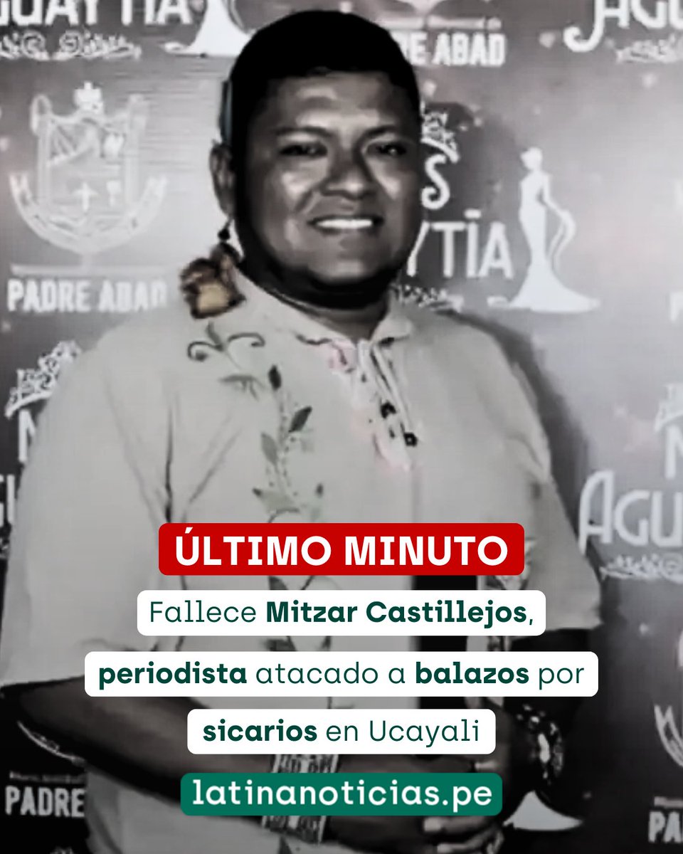 🔴#LOÚLTIMO El periodista Mitzar Castillejos Tenazoa perdió la vida tras 14 días del atentado contra su vida en Aguaytía, Ucayali, según confirmó la Asociación Nacional de Periodistas del Perú. Es el cuarto periodista asesinado en el 2025. 📌 Más información en