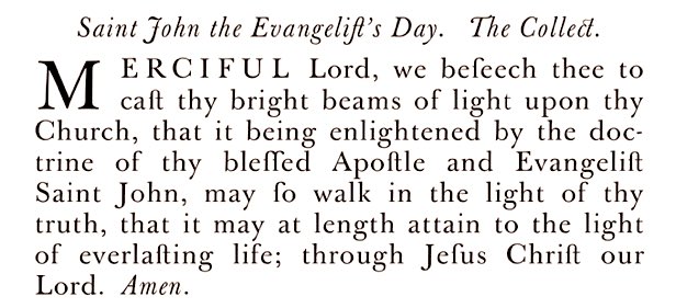 “… may at length attain to the light of everlasting life …” Saint John the Evangelist’s Day. The Collect.