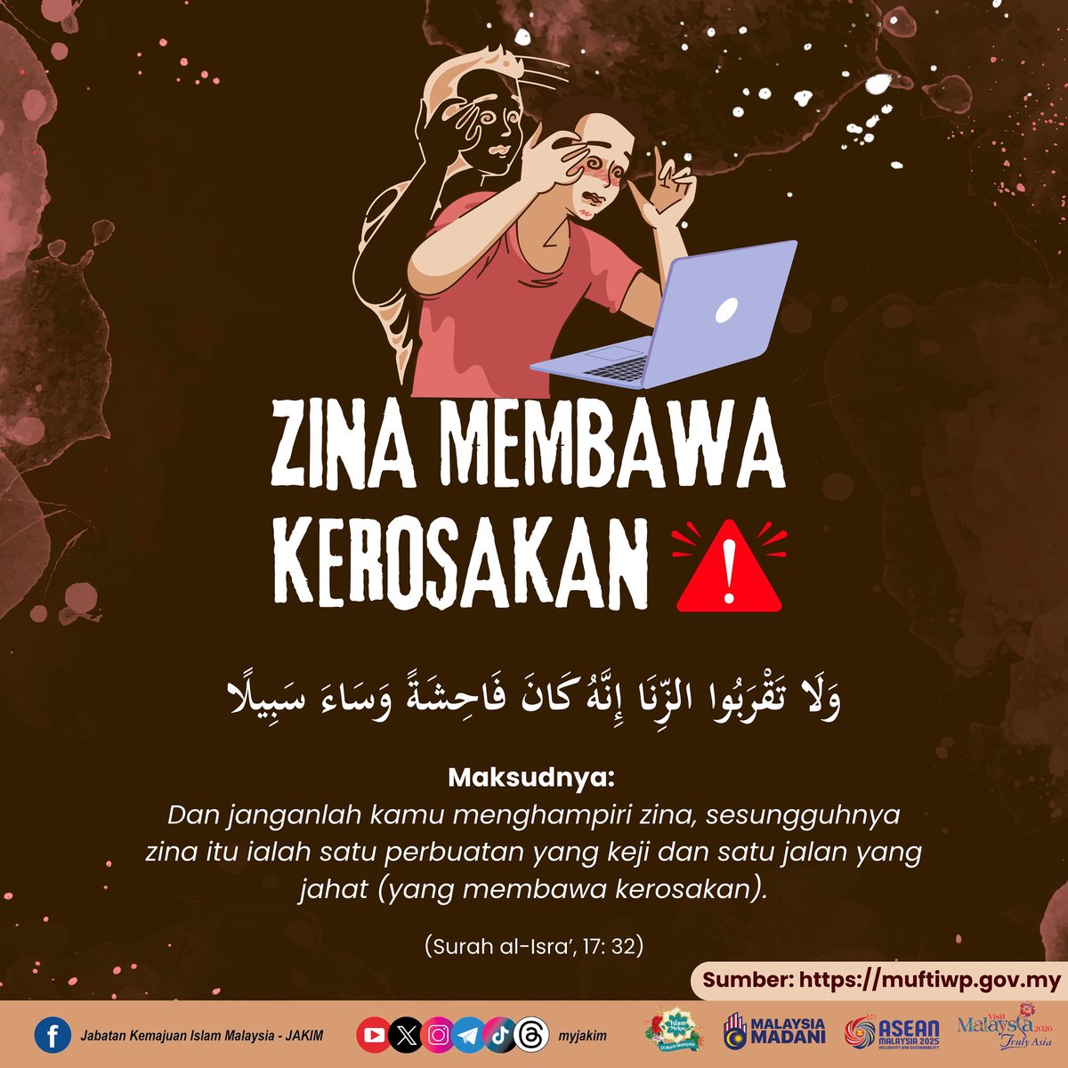 MyJAKIM's tweet image. Allah SWT melarang para hambaNya daripada perbuatan zina dan menegah daripada mendekatinya.