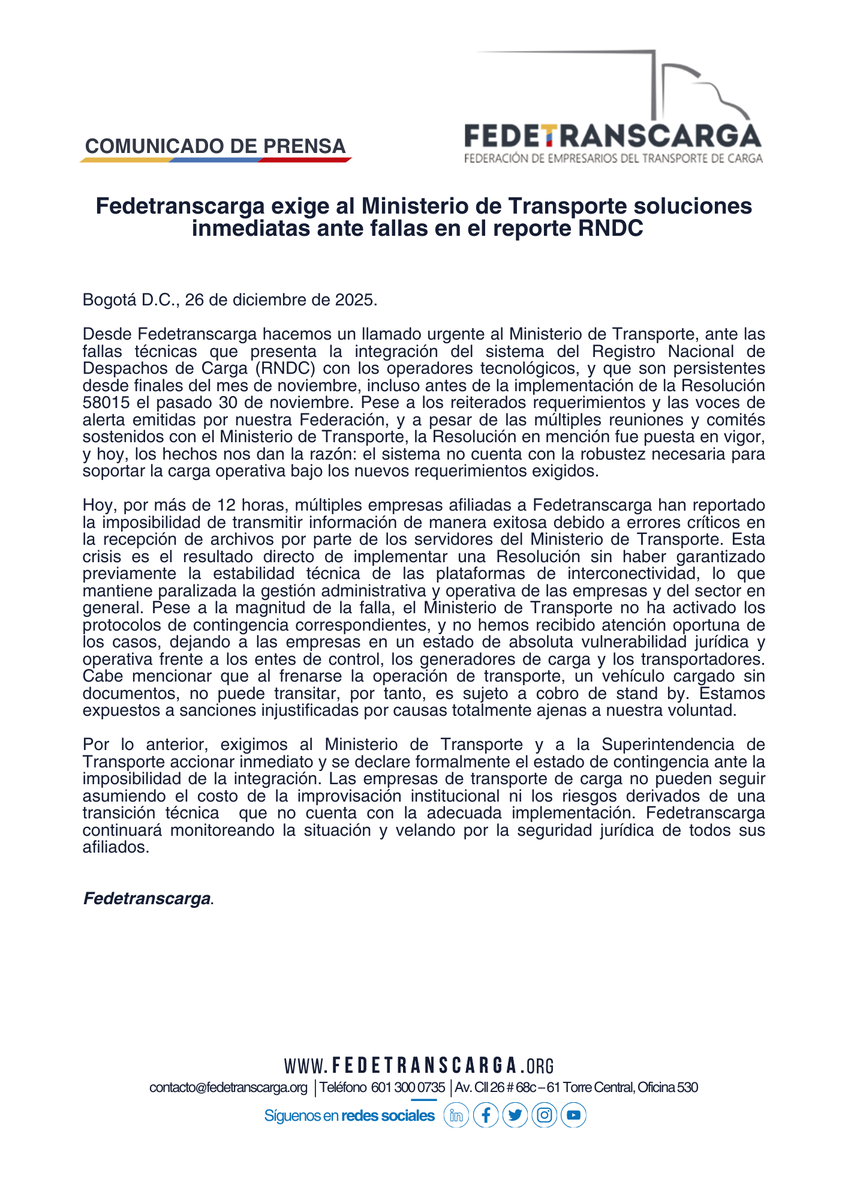 fedetranscarga's tweet photo. Pese a los reiterados requerimientos y las voces de alerta emitidas por Fedetranscarga, y a pesar de las múltiples reuniones y comités sostenidos con el Ministerio de Transporte, la Resolución 58015 inició su implementación el pasado 30 de noviembre. #Hoy, #diciembre26, la transmisión al RNDC para empresas que reportan a través de operador tecnológico, es nula. @MinTransporteCo, exigimos activar protocolos de contingencia de inmediato. El transporte de carga no puede asumir el costo de una decisión que no cuenta con la adecuada implementación.

#Fedetranscarga @RevistaSemana @larepublica_co @elespectador @cargapesadacol @Portafolioco @ELTIEMPO @CaracolRadio @lafm @WRadioColombia @rcnradio @CaracolRadio #Transporte #RNDC #diciembre