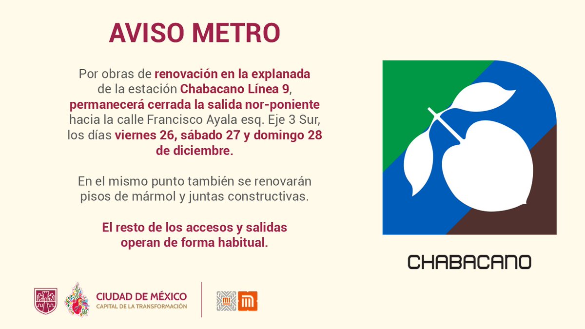 IMER_Noticias's tweet image. 🚇 Por trabajos de renovación en la estación Chabacano (#Línea9) del @MetroCDMX, la salida nor-poniente (Francisco Ayala y Eje 3 Sur) estará cerrada del 26 al 28 de diciembre.

El resto de accesos opera con normalidad. Toma previsiones.
