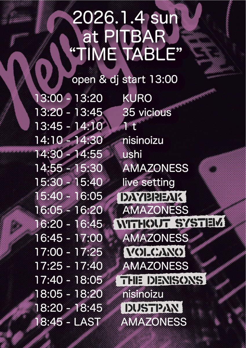 【LIVE INFO】

2026/1/4（日）
@西荻窪PitBar

"stakes is high"

open &amp; DJ start 13:00〜
live start 15:40〜

BAND
⚫︎DAYBREAK
⚫︎the denisons
⚫︎DUSTPAN 
⚫︎VOLCANO
⚫︎WITHOUT SYSTEM

DJ
⚫︎1t
⚫︎35 vicious
⚫︎mito punk amazoness
⚫︎nisinoizu 
⚫︎ushi 
⚫︎kuro