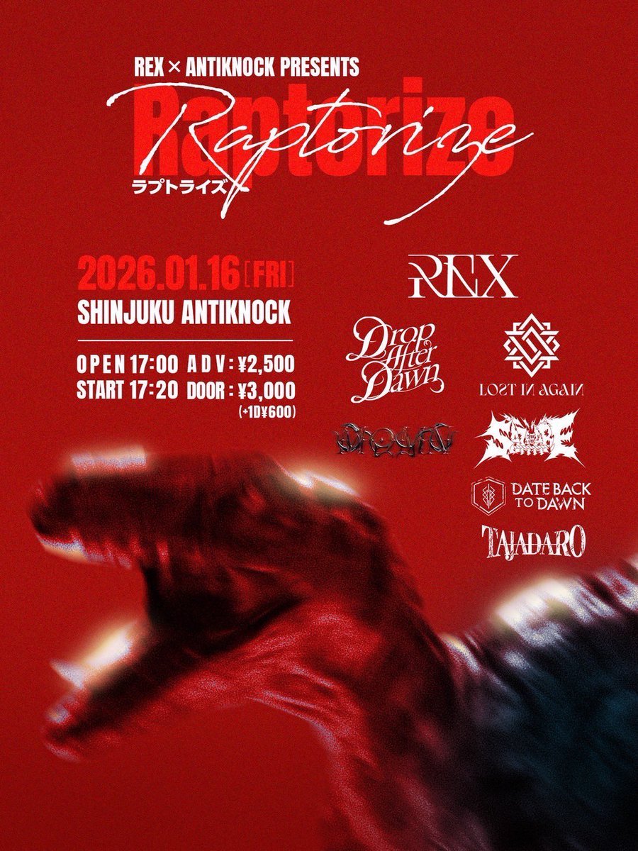 datebacktodawn's tweet photo. 📅 2026.01.16 (Fri) @ SHINJUKU ANTIKNOCK
🔥 REX × ANTIKNOCK presents
Raptorize(ラプトライズ)
🎸 LINE UP
REX (Fukuoka)
Drop After Dawn (Sendai)
MOMN
細
Lost in again
DATE BACK TO DAWN
TAJADA RO
🕘 OPEN 17:00 / START 17:20
💴 ADV ¥2,500 / DOOR ¥3,000(+1D ¥600)
⏰ DATE BACK TO DAWN set:19:20–19:45
🎟 チケット予約(取り置き)※公式フォーム
👉 https://t.co/T9R3kpMBve