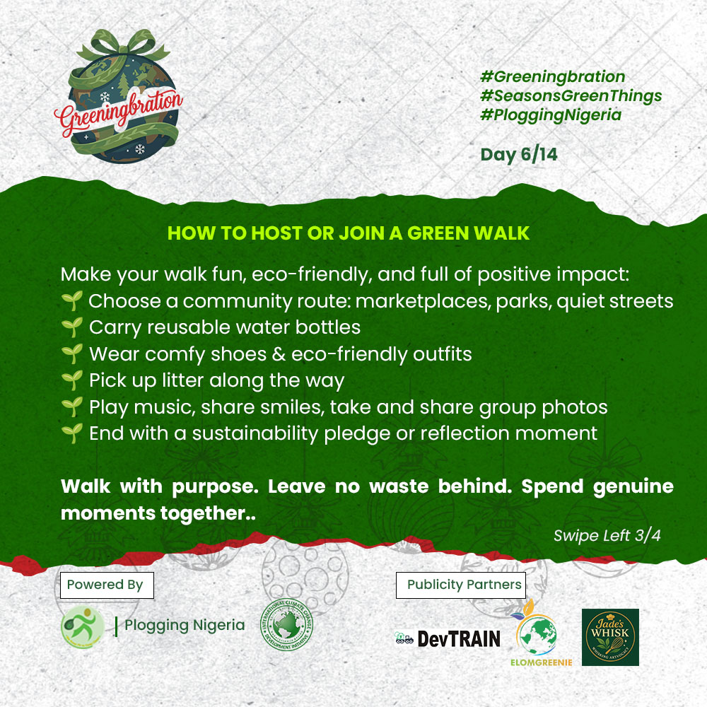 ploggingnigeria's tweet photo. 0️⃣6️⃣/1️⃣4️⃣ of #Greeningbration. 

Today, Santa Climes invites you to step outside, move your body, and show love to your environment through a Community Green Walk. 

Walk together, pick litter if possible, connect and care. 

#SeasonsGreenThings
#PloggingNigeria https://t.co/QUudAGy4ph