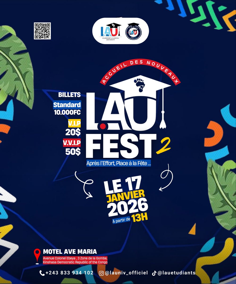 C’est officiel !
🔥 LAU FEST 2 : Accueil des Nouveaux
Après l’effort… place à la fête !

📅 Samedi 17 janvier 2026
🕐 À partir de 13h
📍 Espace AVE MARIA - Blvd du 24 Novembre (Réf. Hôpital du Cinquantenaire)

🎟️ Billetterie :
• Standard : 10 000 FC
• VIP : 20 $
• VVIP : 50 $