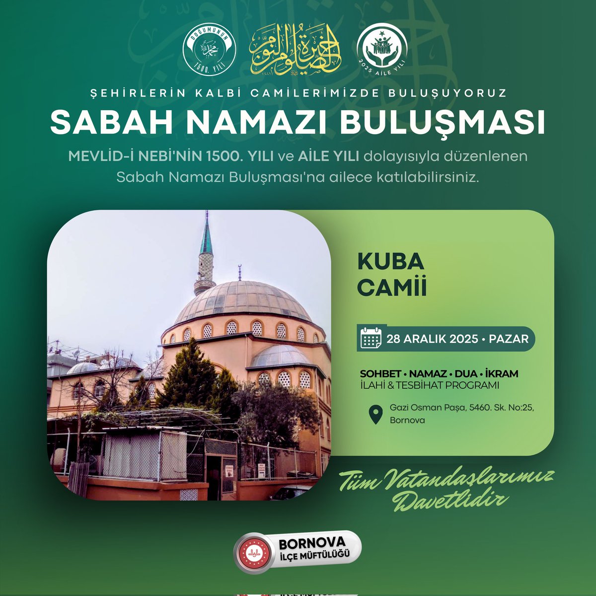 Gelin, Şehirlerin Kalbi Camilerimizde Sabah Namazında Buluşalım!

Bornova İlçe Müftülüğü Kuba Camii Sabah Namazı Buluşması'na tüm vatandaşlarımız davetlidir.

📍Kuba Camii • 28 Aralık Pazar Saat: 07.30

#MevlidiNebi #1500Yıl #AileYılı #Aile #ŞehirlerinKalbiCamiler #Cami #Bornova