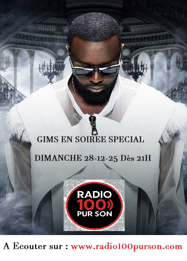 DIMANCHE 28-12-25
DES 21H ... SOIREE SPECIAL #Gims 

On vous attend sur la <a href="/Radio100purson/">100purson</a> 

radio100purson.com