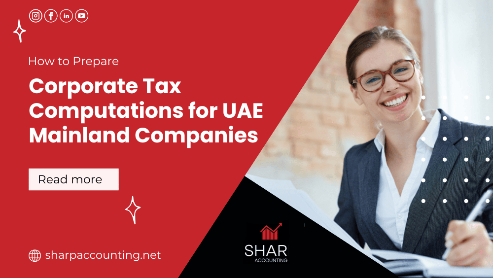 sharpaccounting's tweet photo. How to Prepare Corporate Tax Computations for UAE Mainland Companies

Learn how to prepare corporate tax computations for UAE mainland companies.

Read on: https://t.co/7JE46o92n2

#UAECorporateTax #TaxComputationUAE #MainlandCompaniesUAE #CorporateTaxPreparation https://t.co/gP6eY9kaSZ