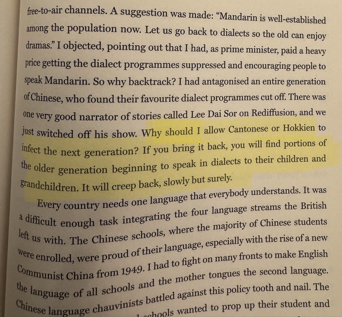 Lee Kuan-yew was absolutely ruthless when it comes to stamping out regional dialects in Singapore. 

He pushed for English to be the official language and saw the utilities in people having second languages that allowed them to do business. But he used much time effort and