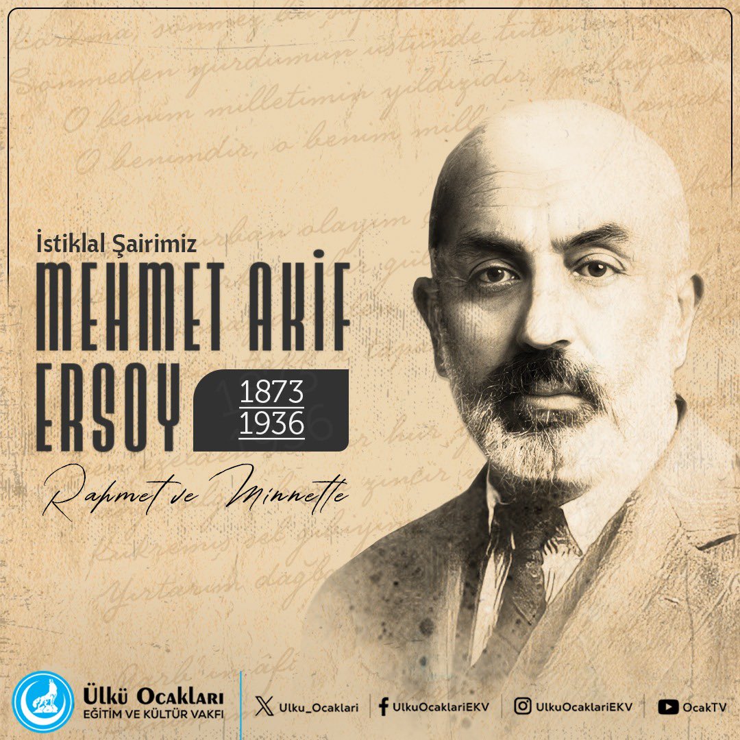 Vefatının Yıl Dönümünde İstiklal Şairimiz Mehmet Akif ERSOY'u Rahmet ve Dualarla Anıyoruz.