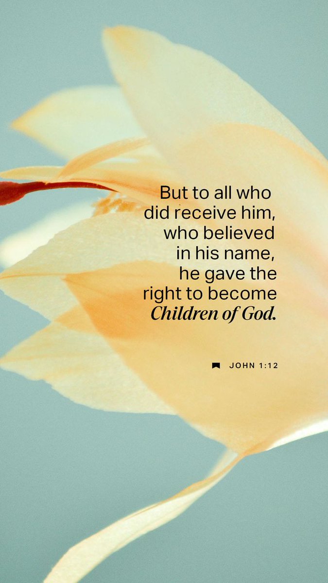 John 1:12 (KJV)
But as many as received him, to them gave he power to become the sons of God, even to them that believe on his name:
