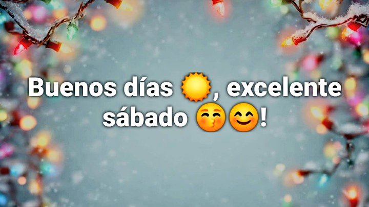 #BuenosDías excelente sábado 😃!