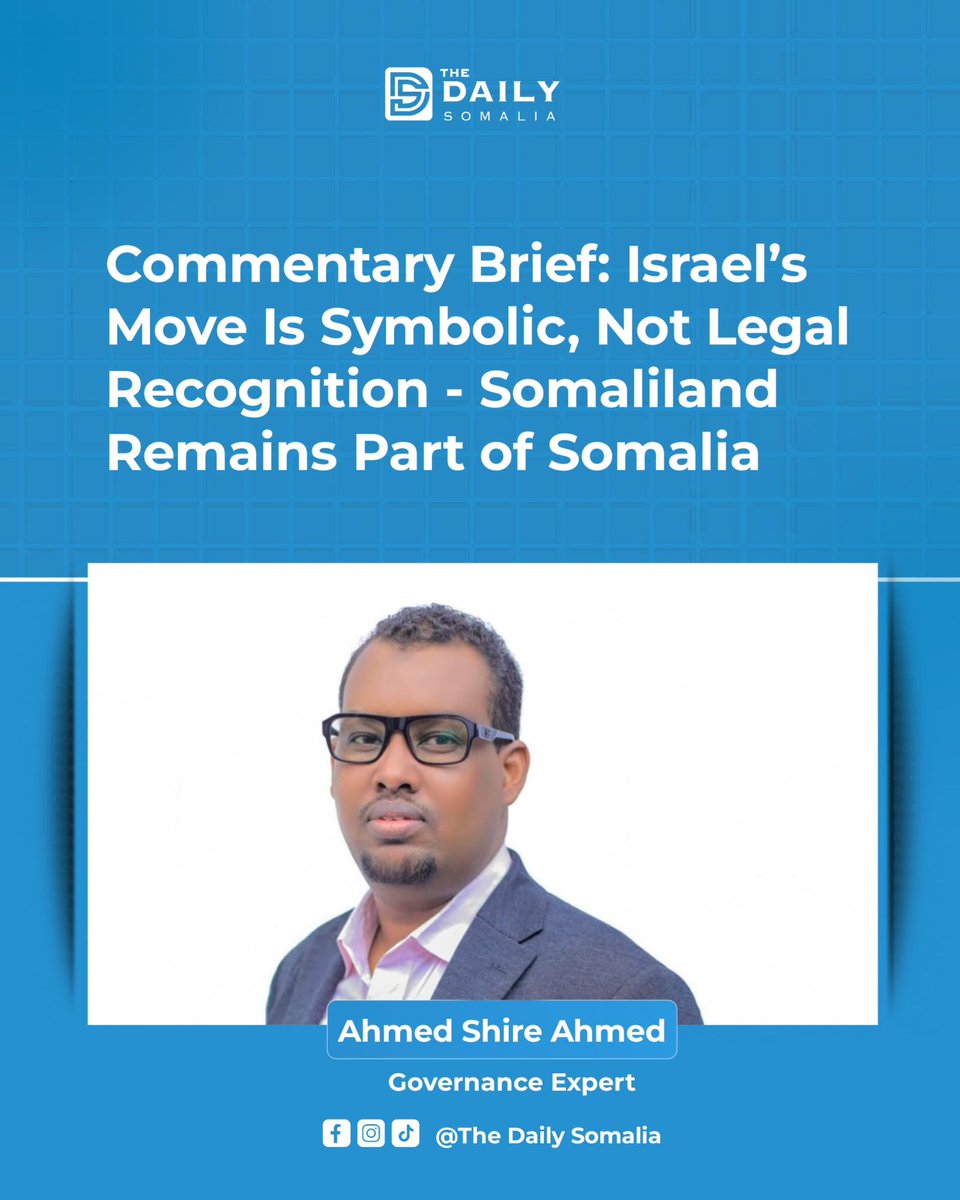 TheDailySomalia's tweet photo. Commentary Brief: Israel’s Move Is Symbolic, Not Legal Recognition - Somaliland Remains Part of Somalia

Since 1945, the international system has recorded 34 secessionist movements worldwide. Historical evidence shows that outcomes have been limited and highly constrained, only three movements achieved full statehood through peaceful settlement with their parent states (South Sudan, East Timor, Eritrea), six were forcefully reintegrated and six others returned through negotiated, peaceful dialogue. The remaining 19 movements continue to exist without achieving internationally recognized statehood.

In several cases, de facto entities received unilateral recognition from individual countries, like the case of Western Sahara. Such recognition has consistently been political and symbolic, rather than legal international recognition. Under international law, statehood is not created by isolated political acts, but through settlement process between the concerned entities within the international and United Nations systems and frameworks.

Against this backdrop, Israel’s reported move toward recognizing Somaliland follows a familiar and problematic pattern of unilateral political gestures. Such a move will only destabilize the already fragile Horn of Africa, a region that requires de-escalation, dialogue and respect for sovereignty not unilateral actions.

The move may only establish trouble relations but it does not amount to legal recognition under international law. Political recognition by a single country does not alter sovereignty, borders or international legal status.

Accordingly, Somaliland remains, in legal and international terms, part of the sovereign territory of the Federal Republic of Somalia. Unilateral political actions cannot override international law or undermine Somalia’s territorial integrity, which remains firmly protected under the existing international legal order. #Israel #Somalia #Somaliland 

https://t.co/B8R1Bp5h9W