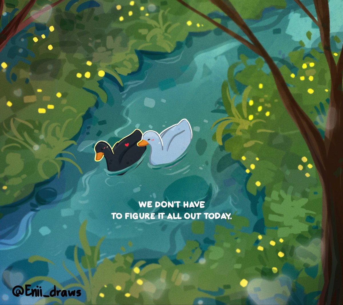 Enii_draws's tweet image. We don't have to figure it all out today💕