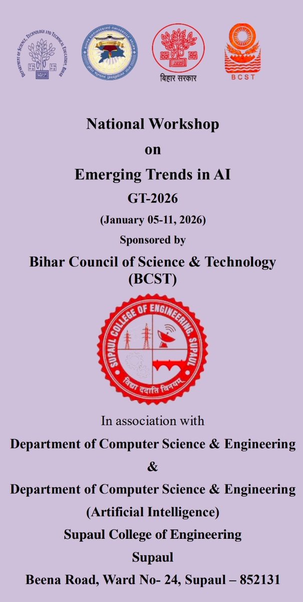 OfSupaul's tweet photo. National AI Workshop @ SCE Supaul! From Jan 05–11, 2026, SCE is hosting GT-2026, a BCST-sponsored workshop on emerging AI trends, featuring expert talks &amp; hands-on sessions to boost innovation and skills. 🤖✨
#BCST #AIWorkshop @DSTTEBihar https://t.co/hei70iFV38