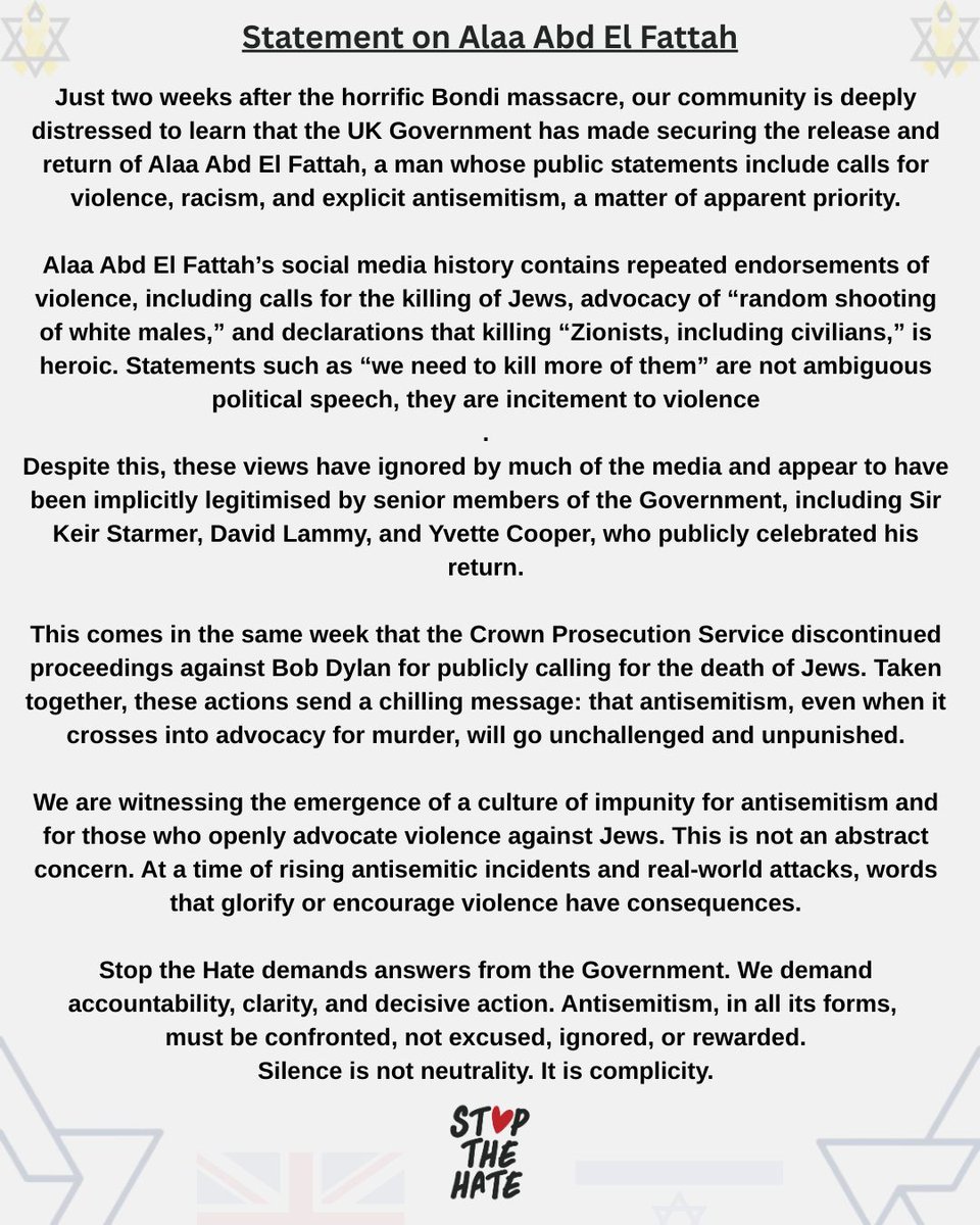 Alaa Abd El Fattah’s social media history contains repeated endorsements of violence, including calls for the killing of Jews, advocacy of “random shooting of white males,” and declarations that killing “Zionists, including civilians,” is heroic. Statements such as “we need to