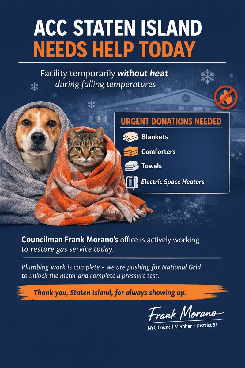 ACC Staten Island is currently without heat during falling temperatures. Plumbing work is complete and we’re pushing National Grid for same-day restoration.

ACC urgently needs blankets, comforters, &amp; towels to keep animals safe. My office is fully engaged and I’ll share updates.