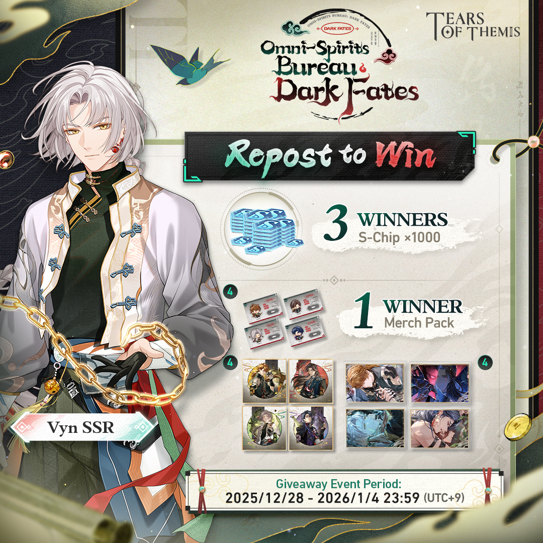 TearsofThemisEN's tweet image. Vyn SSR ✦ Torn Between Heartbeats ✦

✅ Repost
🎁 Merch Pack (1 winner)
🔹 S-Chip ×1000 (3 winners)

Omni-Spirits Bureau: Dark Fates Event Shadow of Themis will begin on 2026/1/3 with a rate-up for the SSR card!

#TearsOfThemis