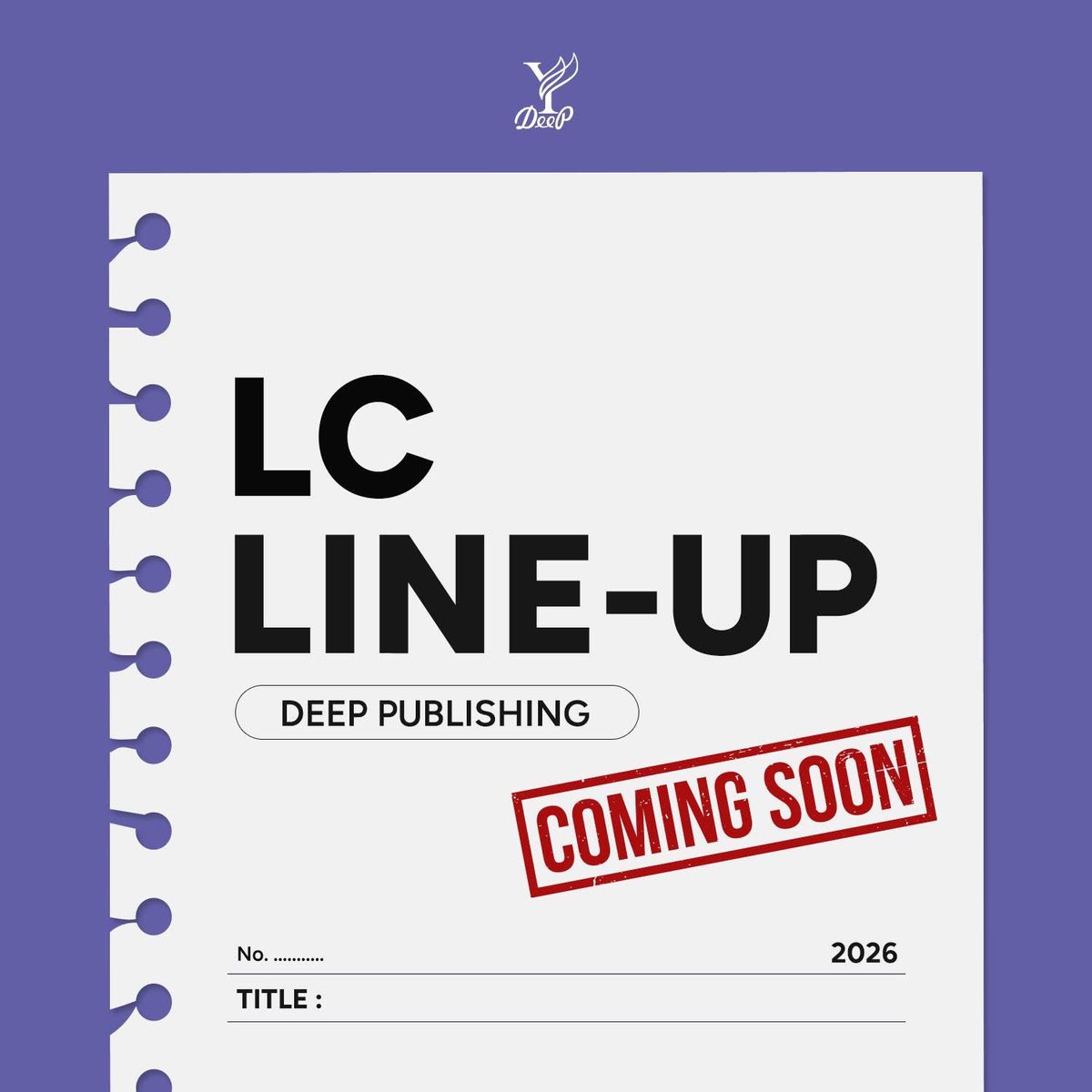 LC Line-up 2026 จาก Deep Publishing มาแล้วค่า🥳
ขอบคุณนักอ่านทุกท่านสำหรับการสนับสนุนตลอดปีที่ผ่านมา ฝากติดตามผลงานของเราในอนาคต แล้วพบกับในปีหน้านะคะ💜🥰

#DeepPublishing #Satapornbooks