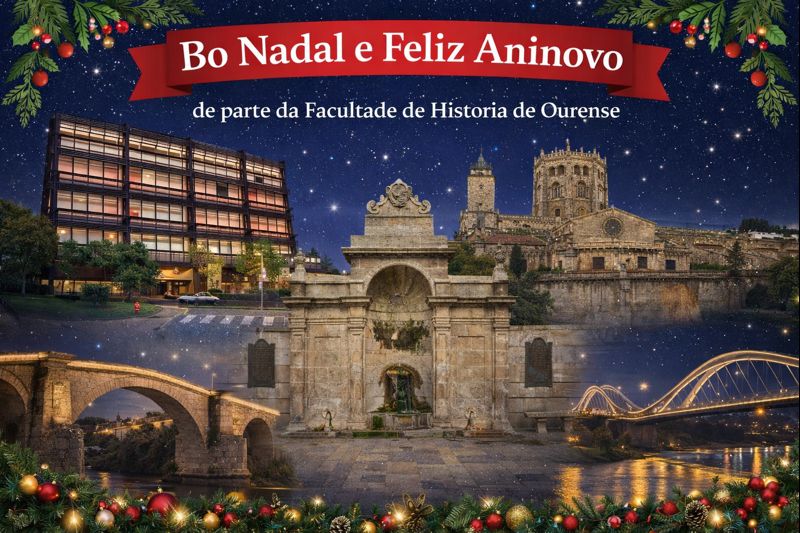 HistoriaOurense's tweet image. Desde a Facultade de Historia do Campus de Ourense da Universidade de Vigo queremos desexarvos un Bo Nadal e un próspero ano 2026. Comezade este novo ano con ilusión e coas pilas cargadas para os novos retos que están por vir. Continuade facendo Historia con nós!