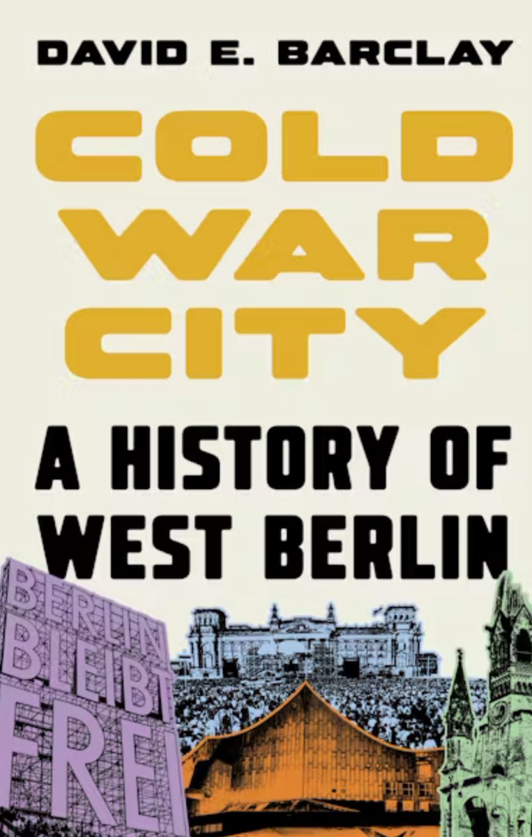 Forthcoming: “The untold story of West Berlin, the island city deep inside the Soviet bloc that withstood the decades-long confrontation between the USSR and the West.”: press.princeton.edu/books/hardcove…