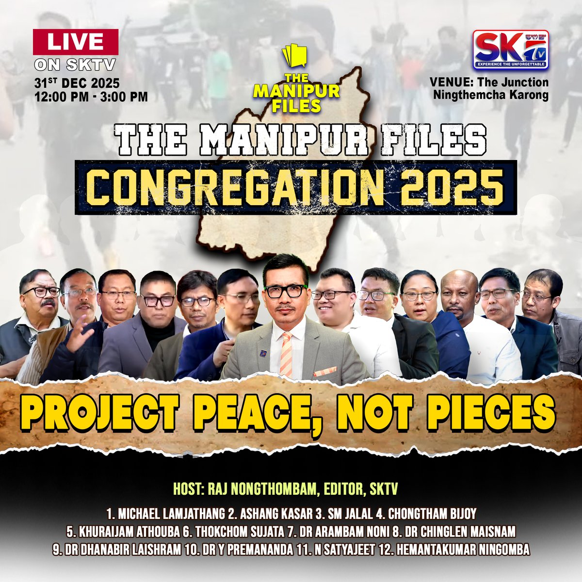 sktvmanipur's tweet image. 🚨 "THE MANIPUR FILES – CONGREGATION 2025"
🔥 PROJECT PEACE, NOT PIECES
🗓 31/12/2025 | ⏱️12PM–3PM | LIVE
📍 The Junction, Ningthemcha Karong

#TheManipurFiles #SKTV #PeaceForManipur #Congregation2025 #jointheconversationonSKTV #TMF #sktvmanipur #NewYear2025 #PROJECTPEACENOTPIEC