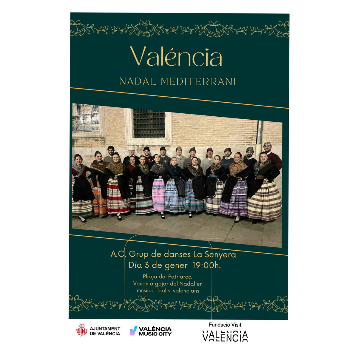 ✨ 🎄ACTUACIÓ NADALENCA A.C.GRUP DE DANSES LA SENYERA
📅 Dia 3 Gener
🕛 19:00 h
📍 Plaça del Patriarca
✨Dins de la programació “Valéncia Nadal Mediterrani”.
Organitzat per la Fundació Visit Valencia, Valencia Music City, i l'Ajuntament de Valéncia, omplirà la plaça de tradició.