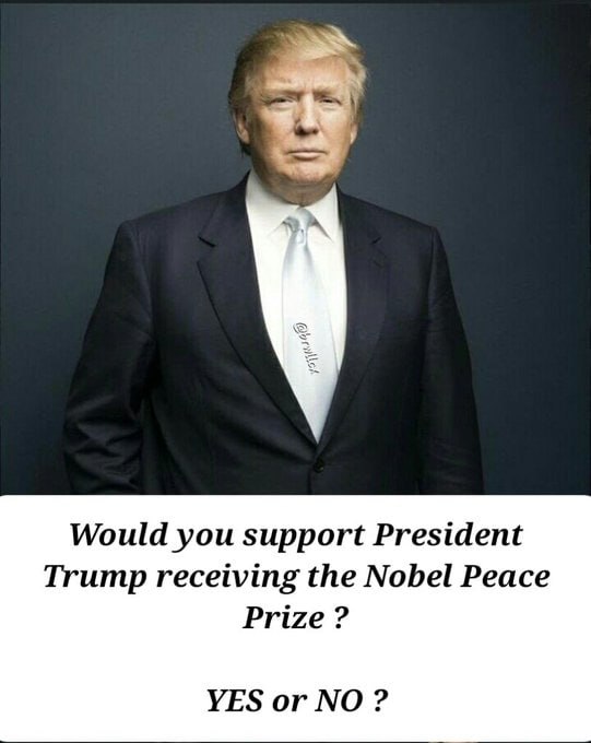 StandUpForElonn's tweet image. Would you support President Trump receiving the Nobel Peace Prize ?🇺🇸🇺🇸

YES or NO?