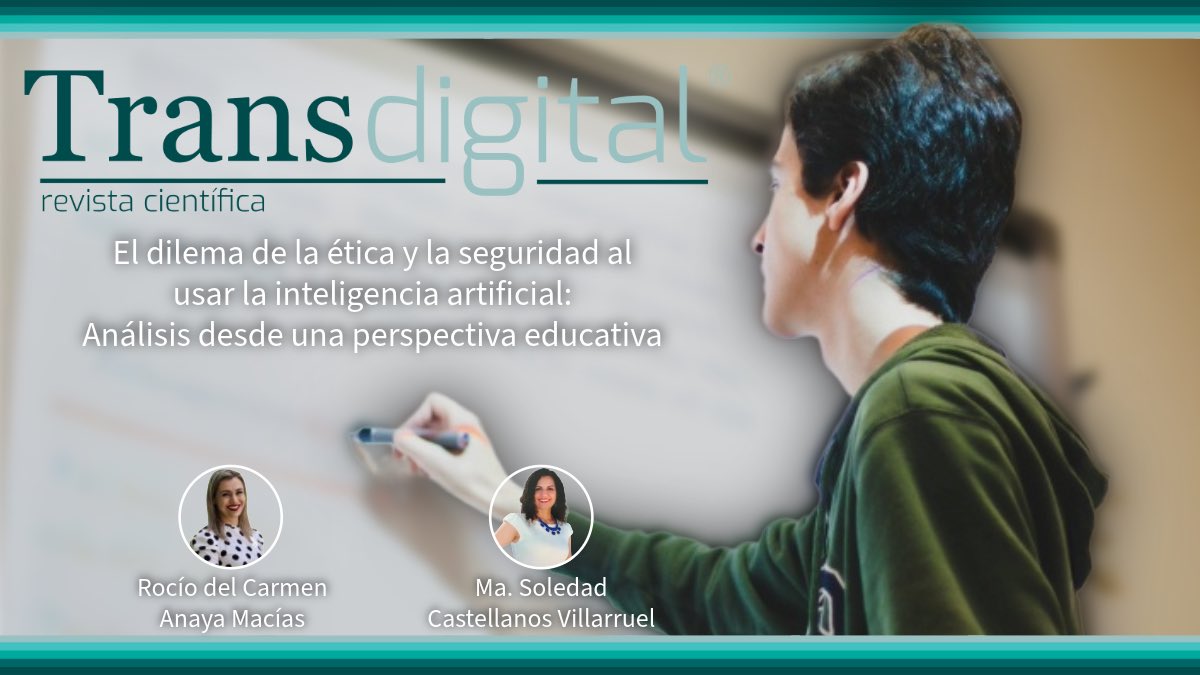 NUEVO ARTÍCULO: “El dilema de la ética y la seguridad al usar la inteligencia artificial: Análisis desde una perspectiva educativa”, de Rocío del Carmen Anaya Macías y Ma. Soledad Castellanos Villarruel.

Descarga gratuita: doi.org/10.56162/trans…