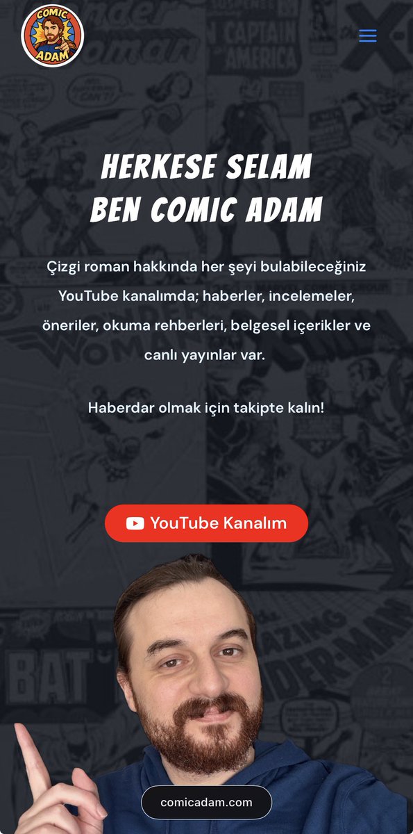 Hızlı bir kararla 3 günde kendi web sitemi yaptım. Zamanla daha fazla içerik olacak.
Ziyaret ederseniz sevinirim. Geri dönüşlerinizi de her zaman iletebilirsiniz.

Site adresi aşağıda👇🏻
comicadam.com