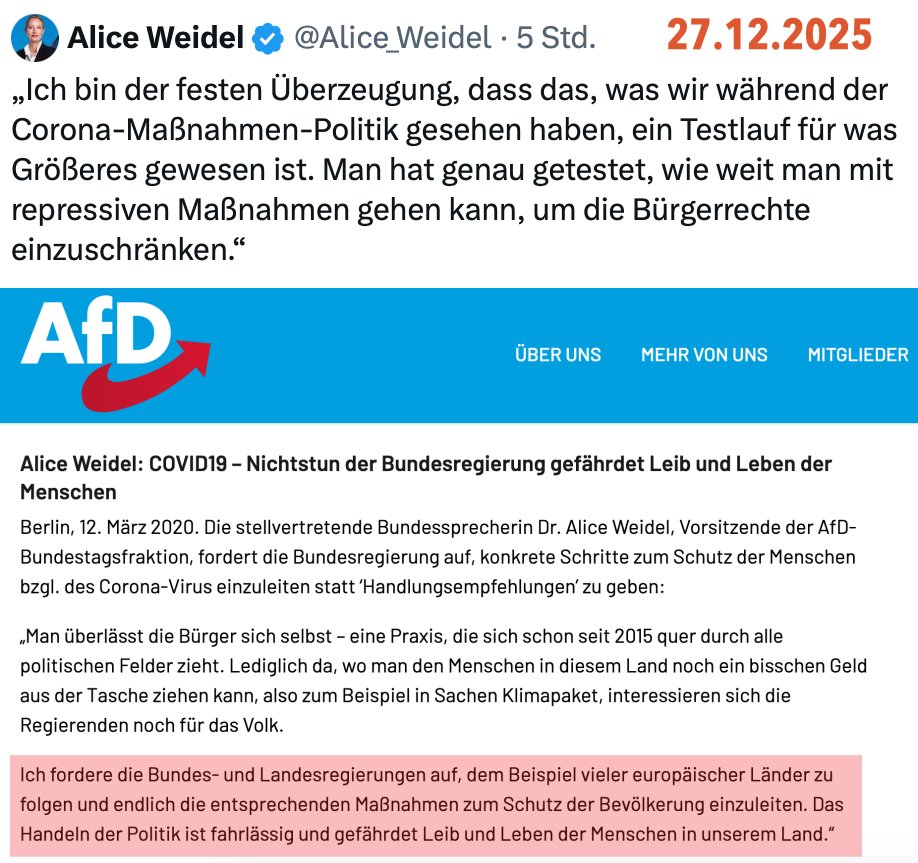 Oben: Alice Weidel fischt im Verschwörungssumpf und hält die Corona-Maßnahmen für den Beginn des Entzugs von Bürgerechten.

Unten: Alice Weidel fordert endlich Corona-Maßnahmen von der damaligen Bundesregierung.

Immer dagegen, egal welche Position dazu gerade erforderlich ist.