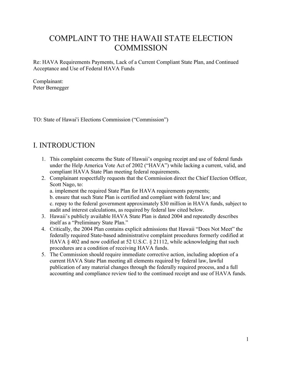 A complaint was just filed to the Hawaii State Elections Commission, where their Office of Elections owes the federal government $30 million plus interest.

The Office of Elections has been taking federal HAVA monies, yet they never had the mandatory state implementation plan