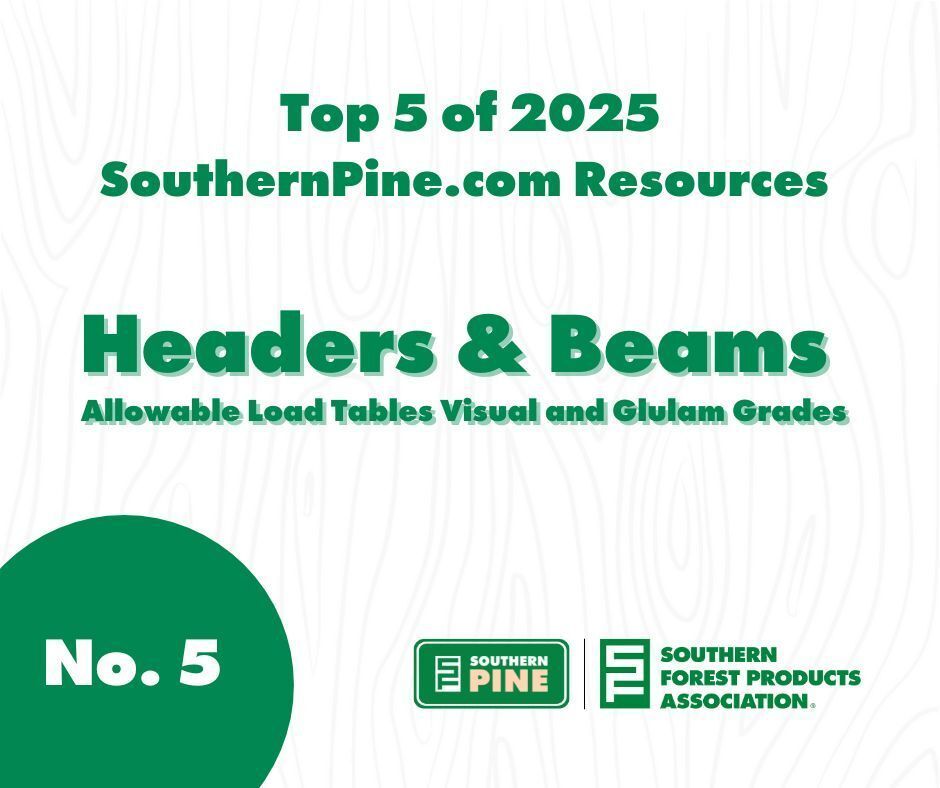 What was the No. 5 most-used resource on SouthernPine.com? Headers &amp; Beams: Allowable Load Tables Visual and Glulam Grades

Take a look and get your Southern Pine technical resources today 👉 buff.ly/daKjSKW