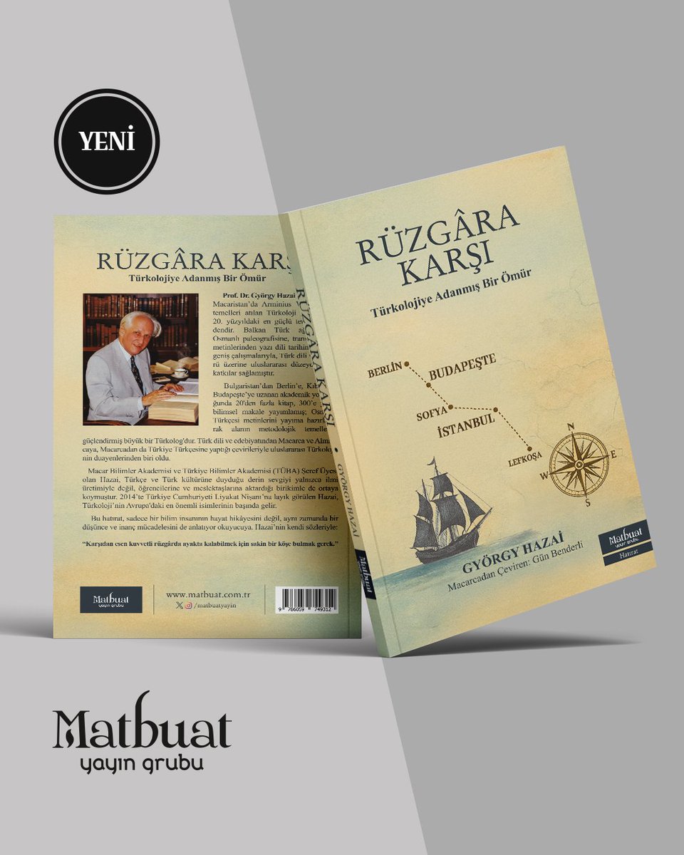 🔴🔴 YENİ KİTAP 🔴🔴

Matbuat No: 93

Türkoloji'nin Avrupa'daki en önemli isimlerinden Macar dil bilgini ve Türkiye Bilimler Akademisi [TÜBA] Şeref Üyesi Prof. György Hazai'nin [1932-2016] hatıratı artık Türkçede

kitapyurdu.com/kitap/ruzgara-…
Usta çevirmen Gün Benderli'nin çevirisiyle