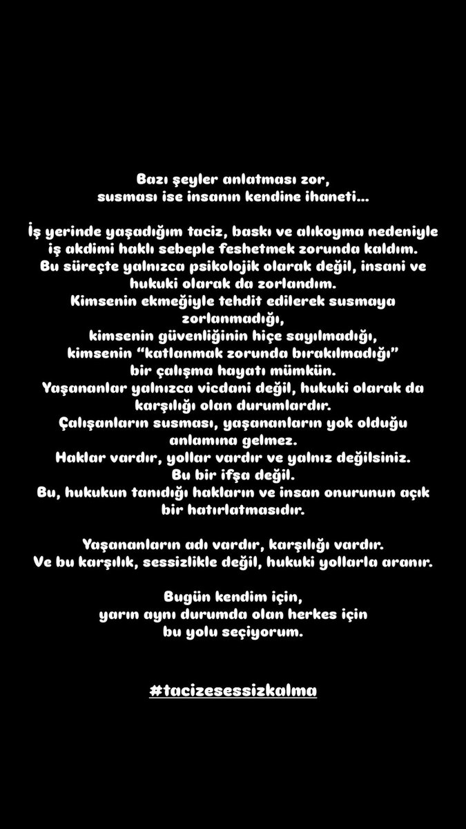 İş yerinde taciz, alıkoyma ve psikolojik baskı yaşadım. Yasal haklarımı kullandım ama bu süreçte yalnız kalmak istemiyorum. Sesimi duyan, destek olan herkese ihtiyacım var. #tacizesessizkalma