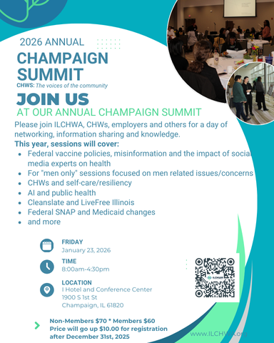 CHWNetwork1's tweet photo. 2026 ILCHWA Annual Champaign Summit
Please join ILCHWA, CHWs, employers, and others for a day of Networking, information sharing and knowledge on January 23, 2026.  
Register here:  https://t.co/Mj7OQy5vRc https://t.co/E0ID5oZhvQ