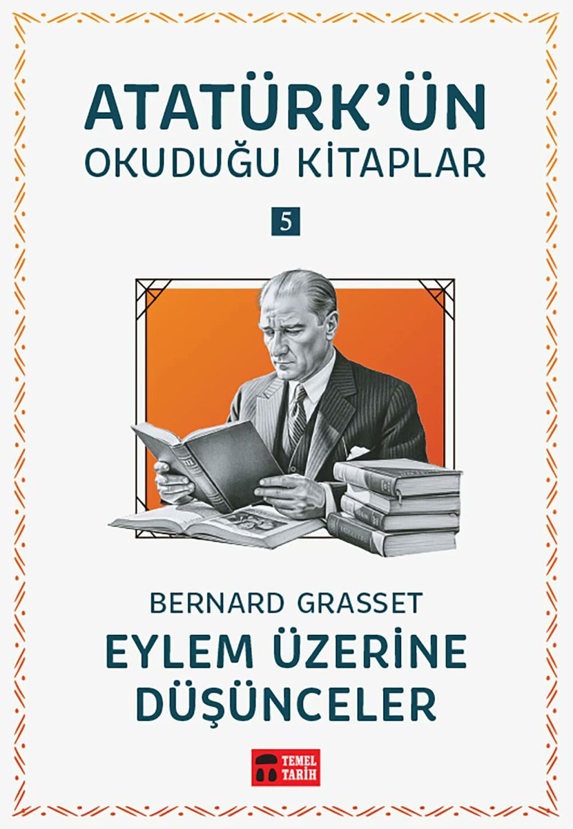 kayaataberk2's tweet photo. "Bir eylem adamı, eylemini sekteye uğratan şeylere hayıflanarak durmaz: onu, çözmesi gereken sorunun yeni bir verisi olarak kabul eder."
​Atatürk'ün Okuduğu Kitaplar dizisinin beşincisi Bernard Grasset'den...
​Atatürk gibi bir eylem adamının,  okuduğu ve önemli bir rehber... https://t.co/GQMUie73SY